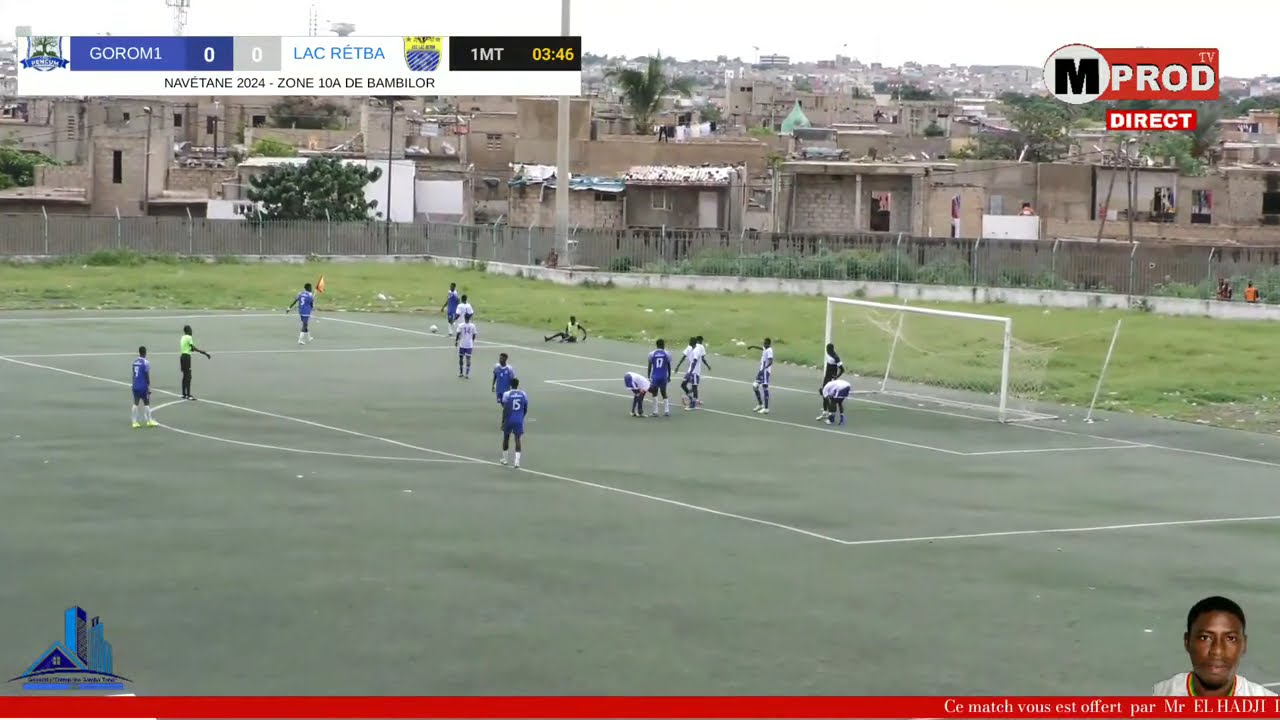 NAVÉTANE 2024 ZONE 10A DE BAMBILOR - ASC PENCUM GOROM1 Vs ASC LAC RÉTBA