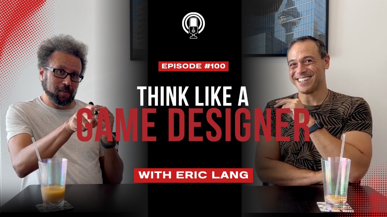 Think Like a Game Designer Podcast &mdash; Episode 100 &mdash; With Eric Lang