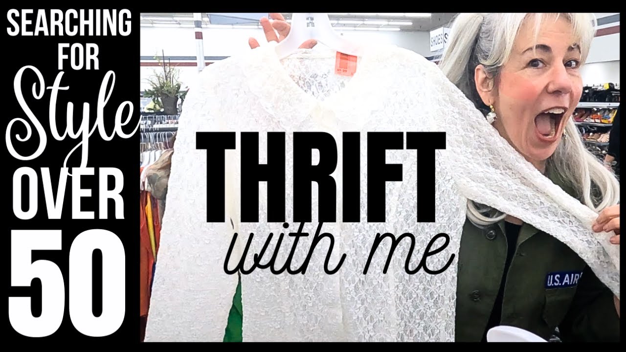 THRIFT WITH ME - STYLE OVER 50