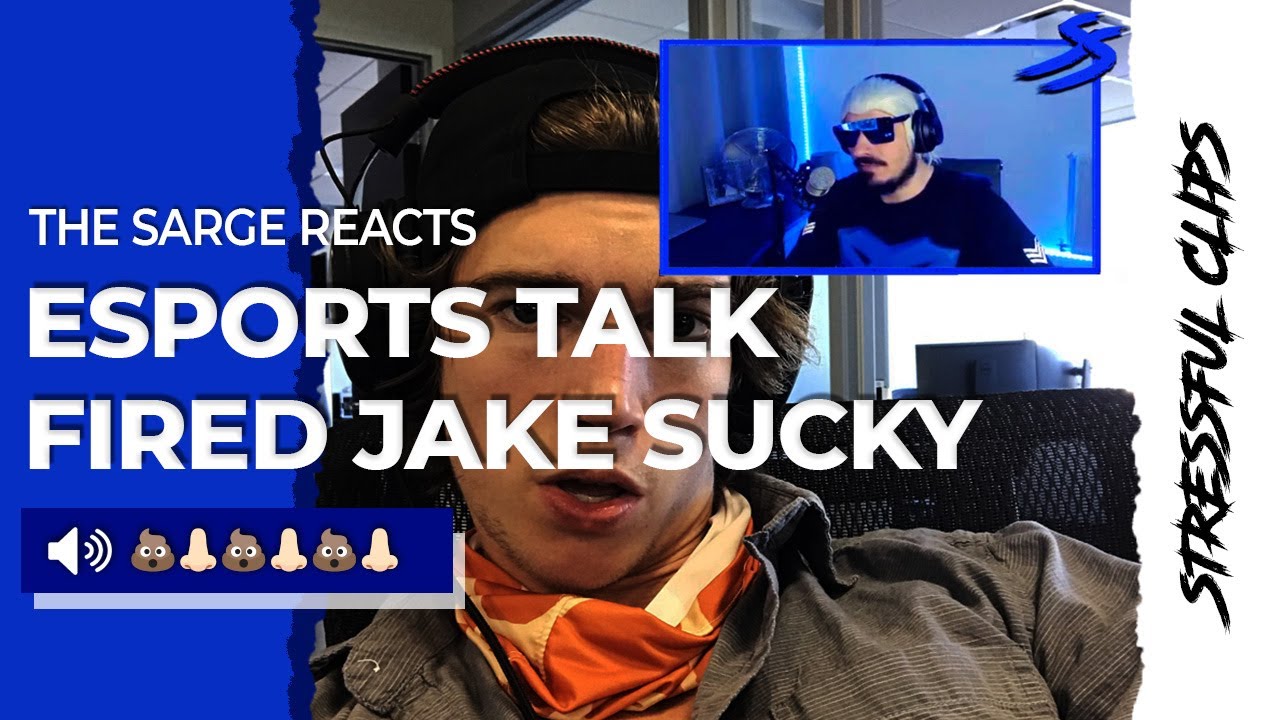 Jake Sucky Sucky Sucky FIRED From ESPORTS TALK?
