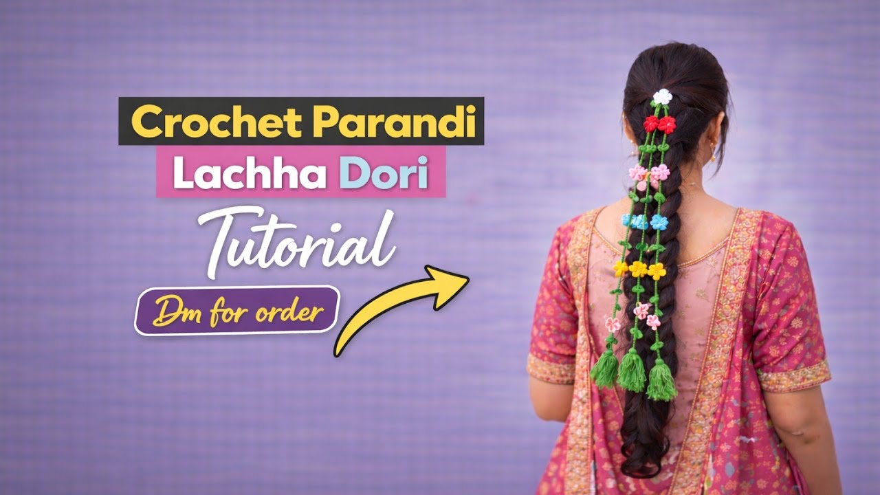 Crochet Lachha Dori Crochet Parandi Tutorial 