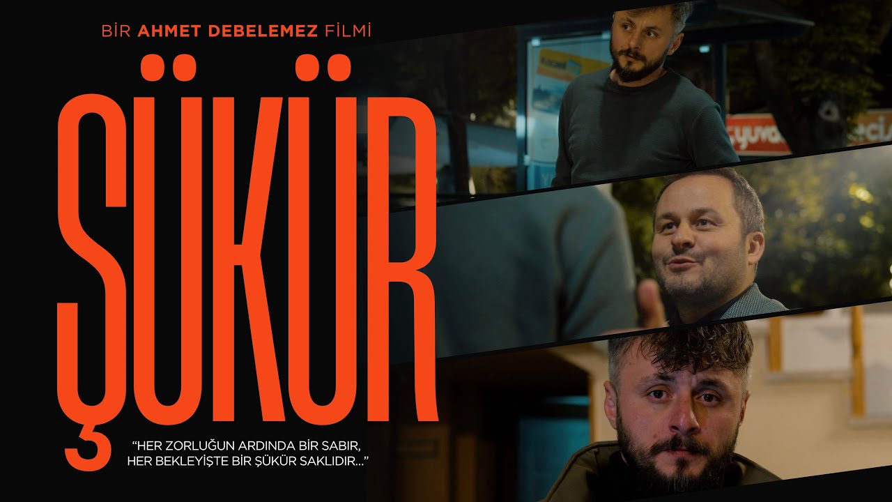ŞÜKÜR | Kısa film… (Anlayacaksın..!)