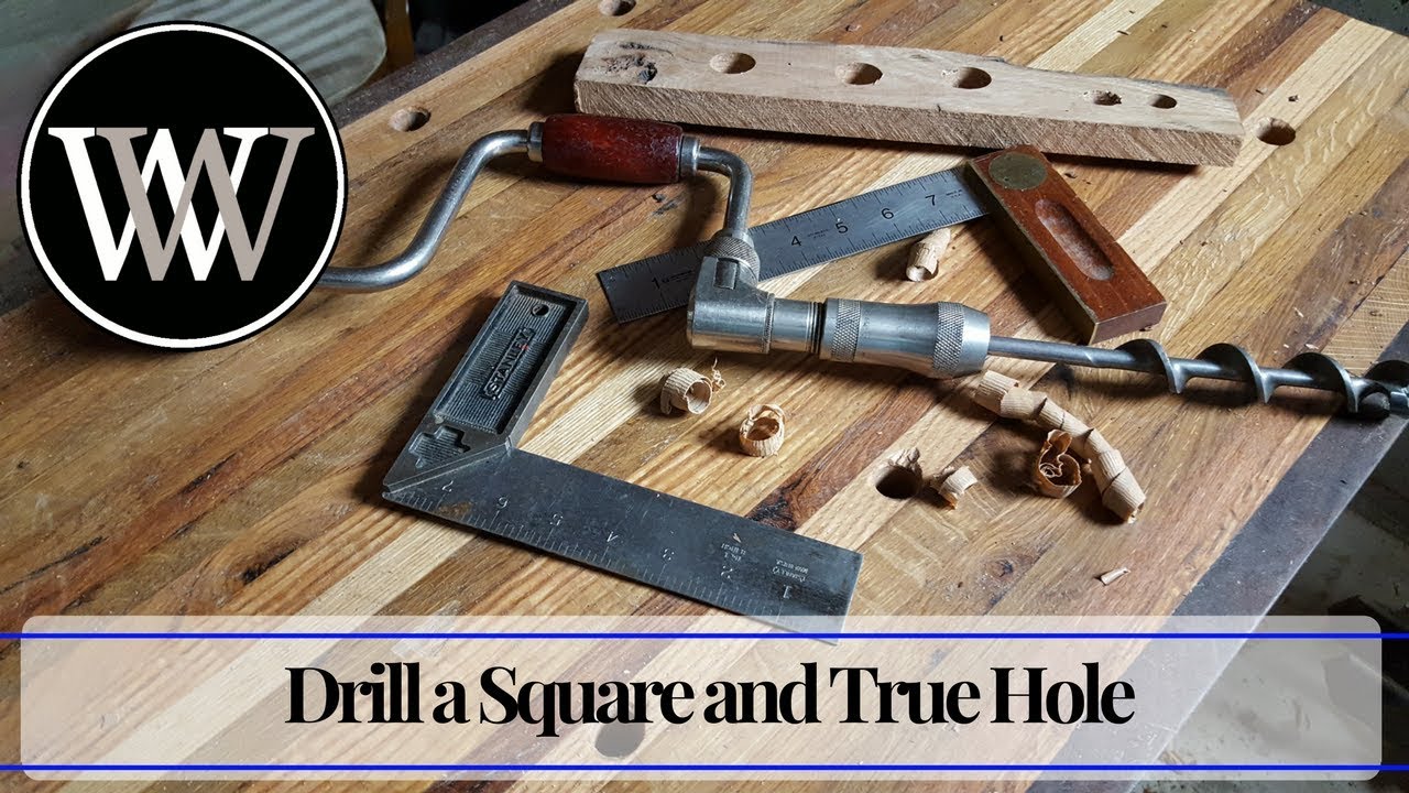 How to Drill a Square and True Hole With a Brace and Bit | Hand Tool Woodworking Skill
