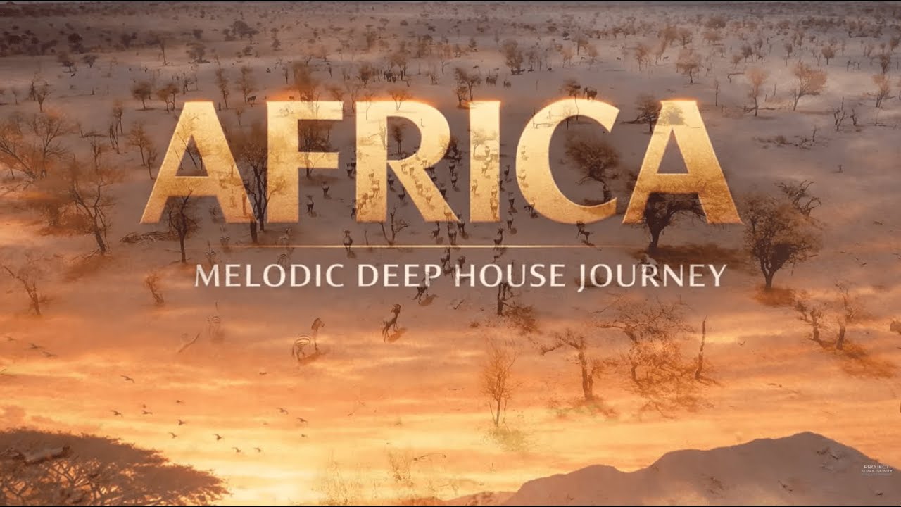 AFRICA – Cover  I  Melodic Deep House Journey  |  Cinematic & Emotional House 2026