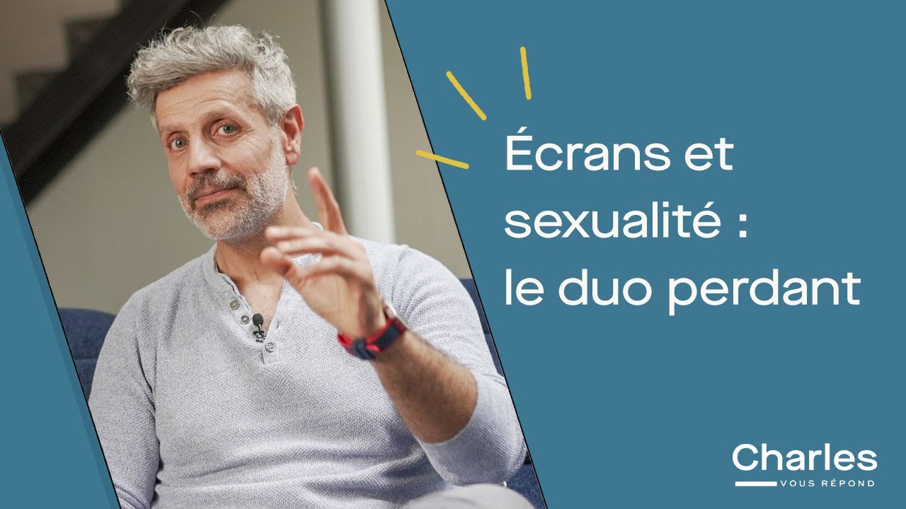 Écrans et sexualité : le duo perdant