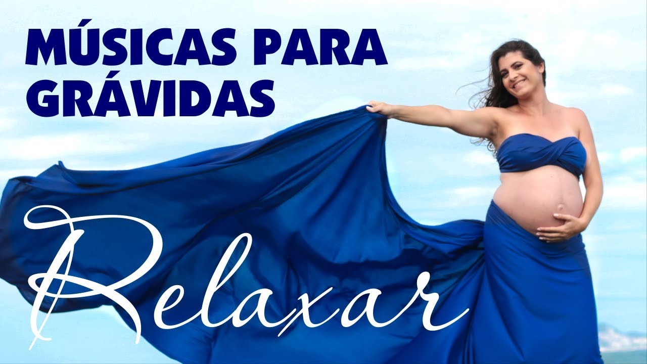 M&Uacute;SICA RELAXANTE PARA GRAVIDA DORMIR ACALMAR E RELAXAR
