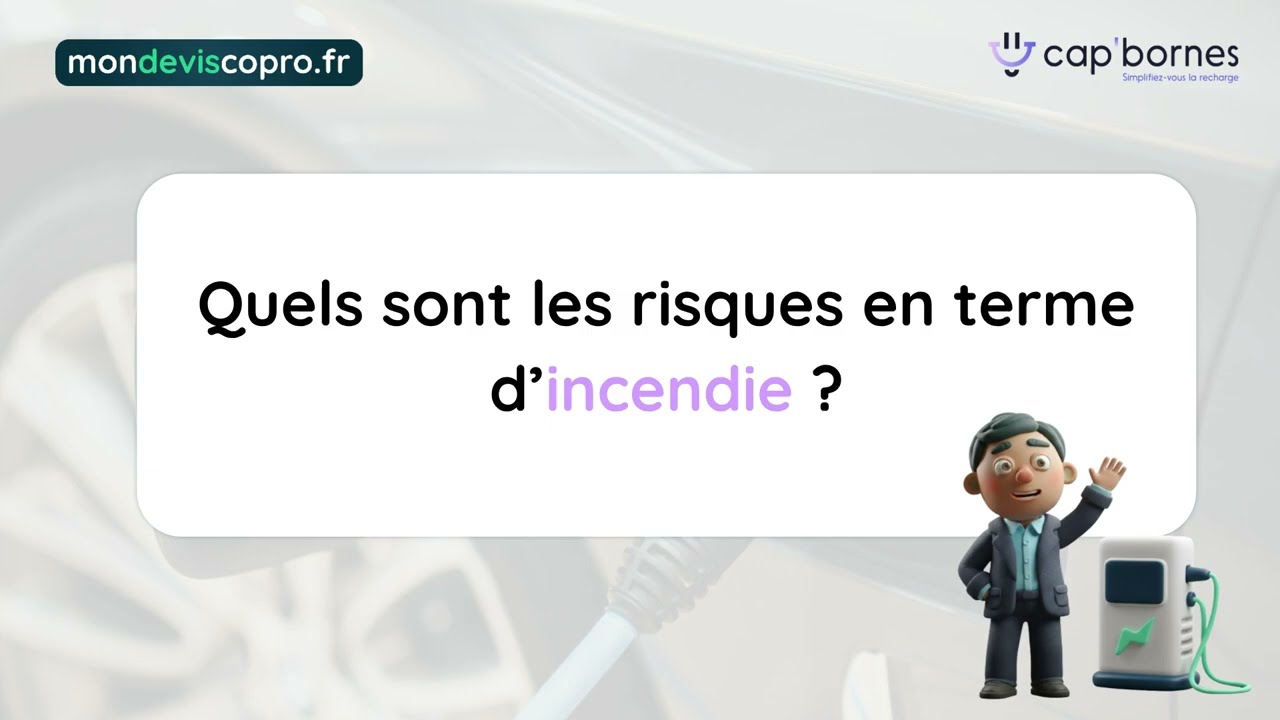 Bornes de recharge en copropriété : Quels sont les risques en terme d'incendie ?