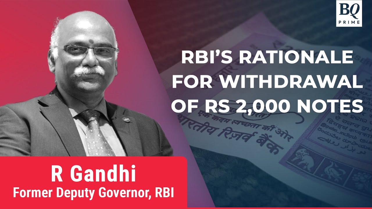 Rs 2,000 notes' Withdrawal May Discourage Accumulation Of Black Money: Ex-RBI Dy Governor | BQ Prime