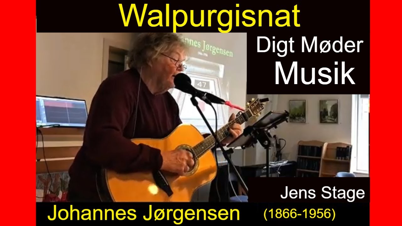 Walpurgisnat - Johannes Jørgensen (1866-1956) | Digt sat i musik af Jens Stage