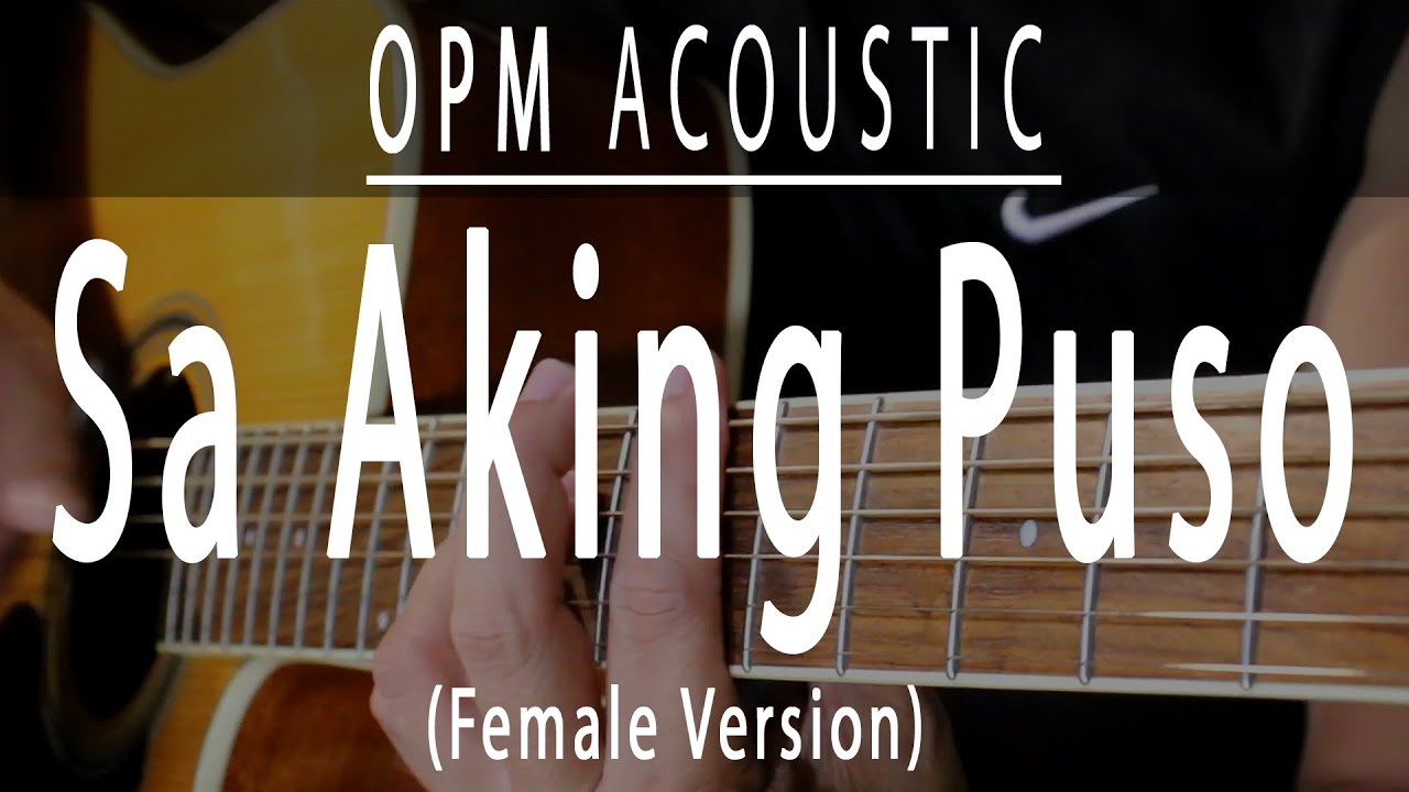 Sa Aking Puso - Female Version - OPM Acoustic karaoke
