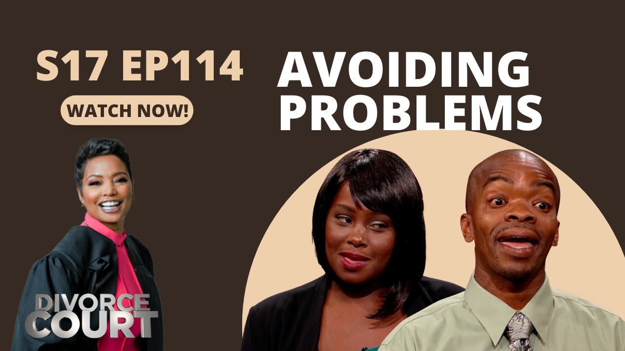 Divorce Court: Maneika vs. Lee - Avoiding Problems