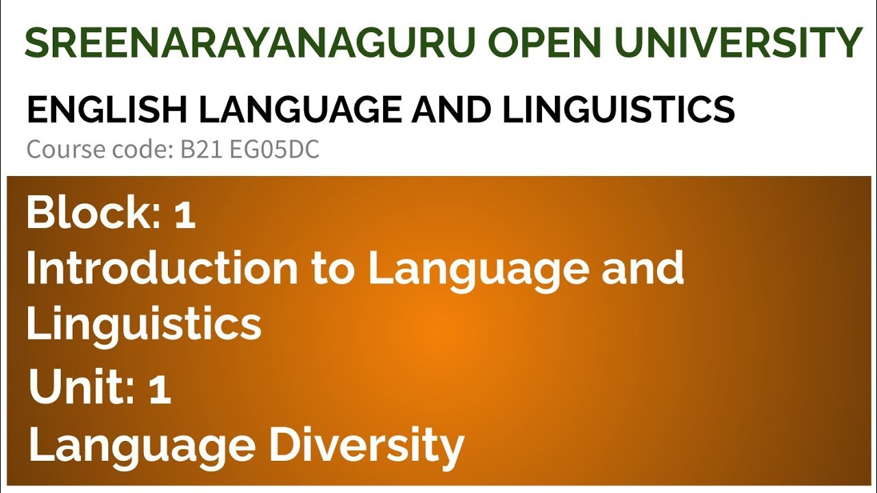 ENGLISH LANGUAGE AND LINGUISTICS | LANGUAGE DIVERSITY | SEM 5 | BLOCK 1, UNIT 1 | SGOU
