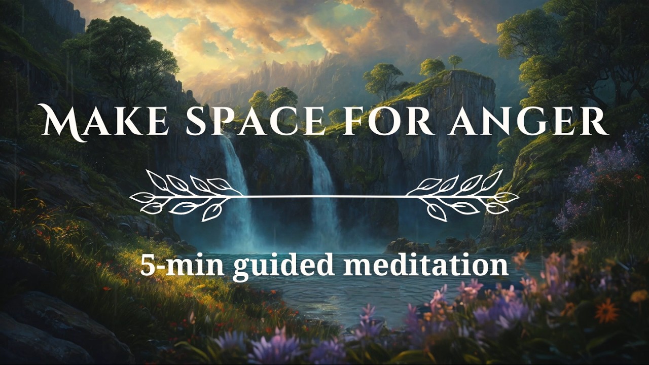 Guided Meditation For Anger | Making Space To Feel, Release & Return To Peace