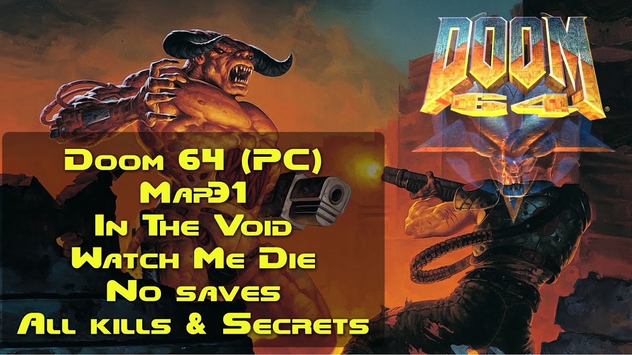 Doom 64 — 22 — MAP31 — In The Void