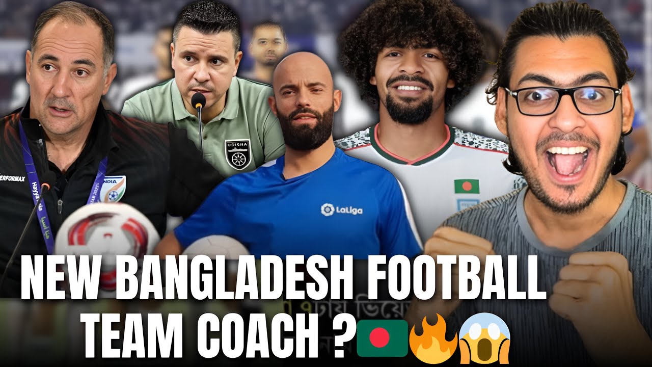 WHO WILL REPLACE JAVIER CABRERA ?🇧🇩😱 | NEW BANGLADESH FOOTBALL TEAM COACH!🔥🇧🇩 
