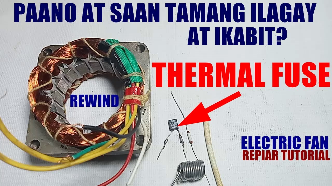 Paano at saan tamang ilagay at ikabit ang thermal fuse ng electricfan motor? #JessRepairTV Trending.