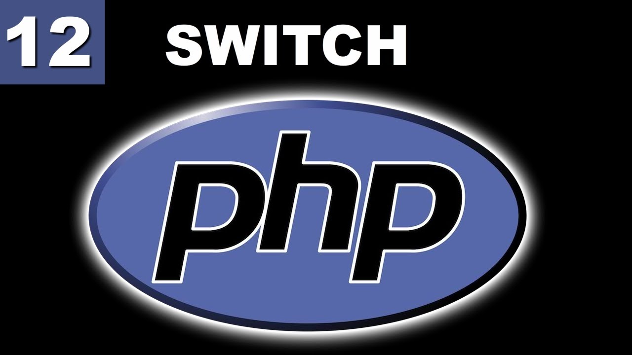 Tutorial PHP - 12. Switch