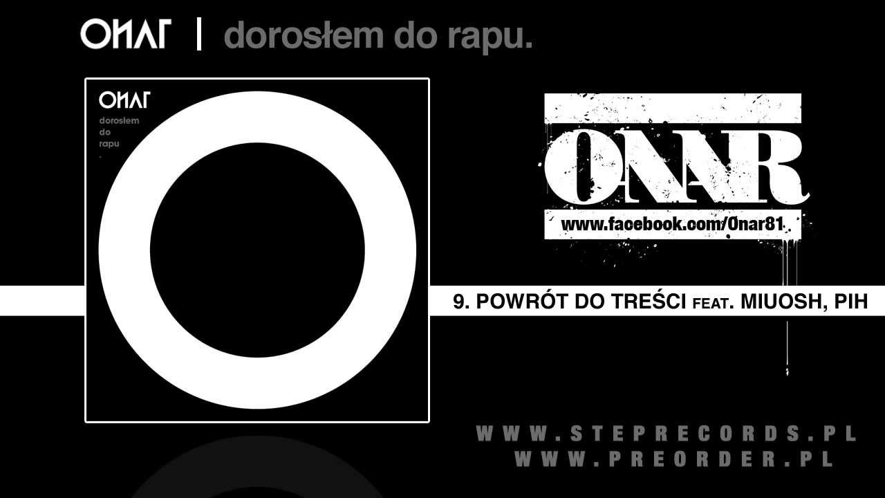 Onar ft. Miuosh, Pih - Powrót do treści