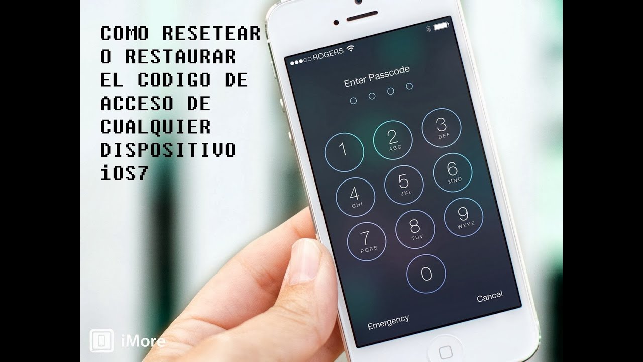 COMO RESETEAR O RESTAURAR EL CODIGO DE ACCESO DE CUALQUIER DISPOSITIVO iOS7