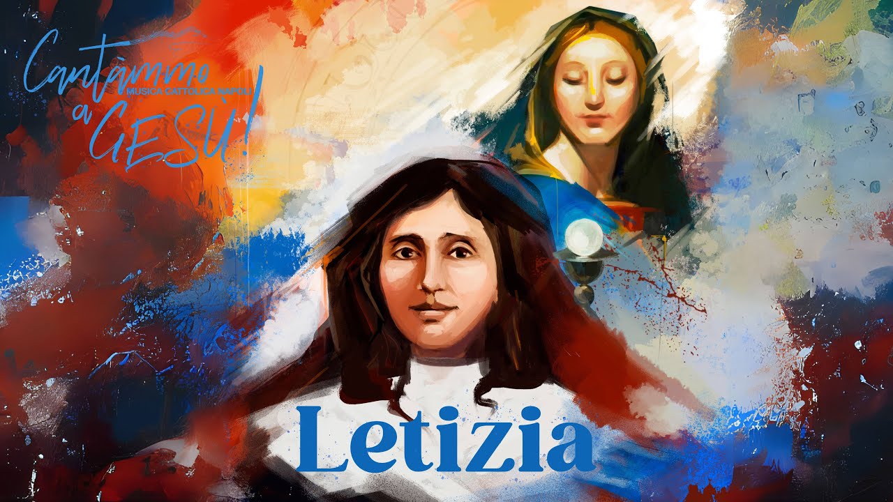 Cantàmmo a Gesù! - Letizia (Lyric Video)