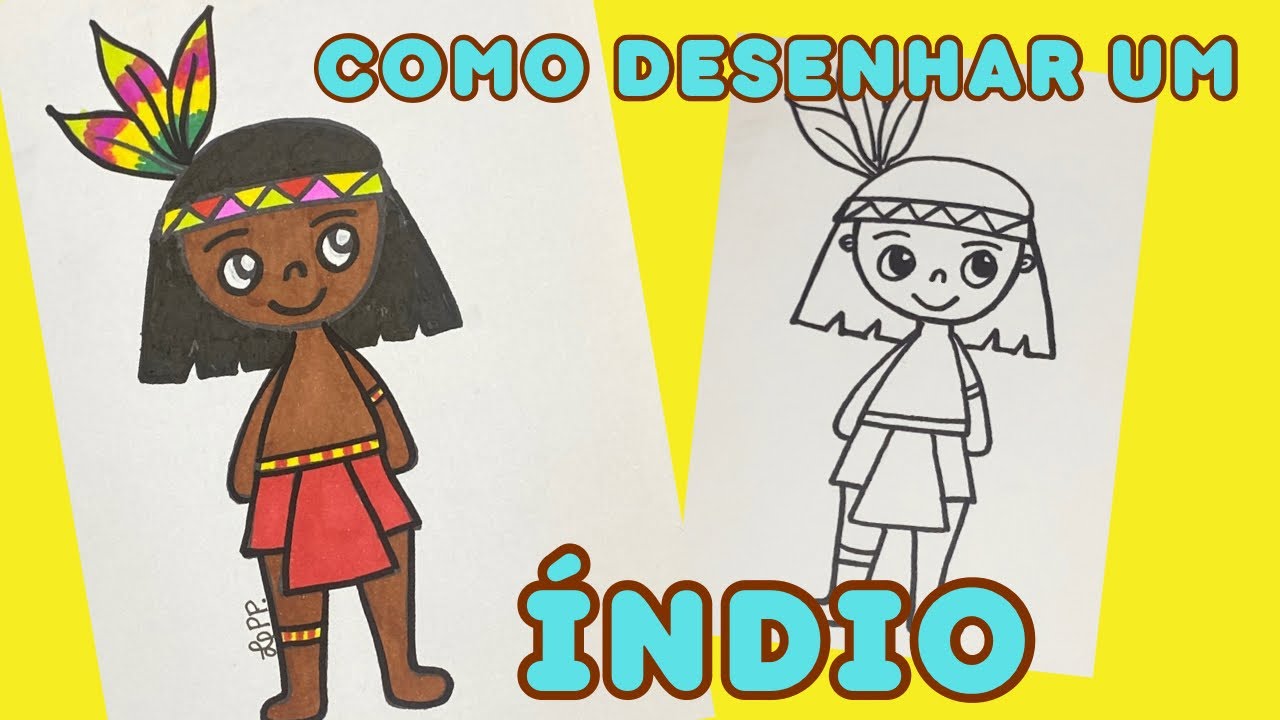 COMO DESENHAR UM ÍNDIO | POVOS INDÍGENAS