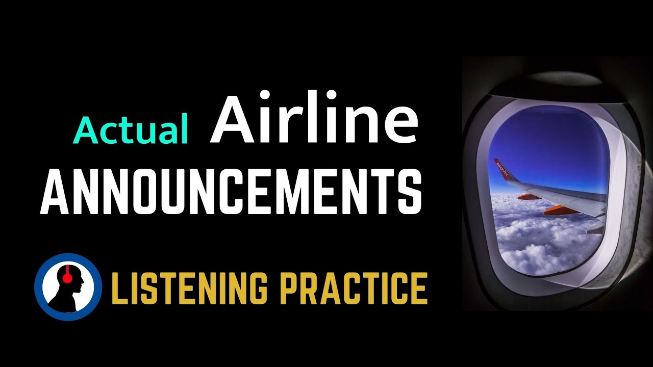 Actual Airline Announcements:: Flight Attendant Announcement:: listening practice