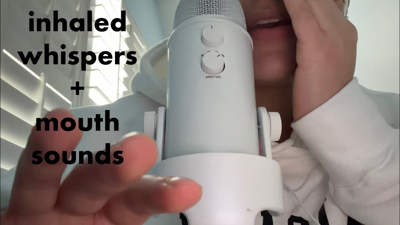 asmr inhaled whispering and mouth sounds 