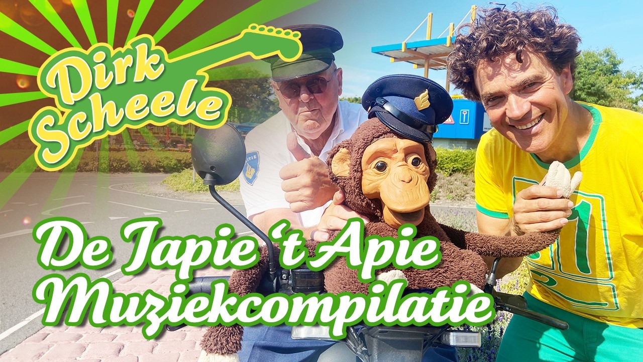 Dirk Scheele - De Muziekcompilatie met Japie 't Apie! 🎶🎵 | Dirk Scheele & Japie 't Apie