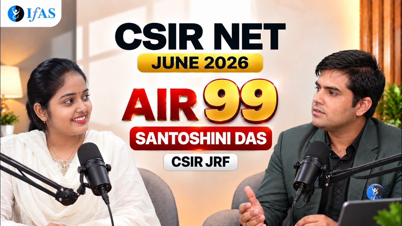 CSIR NET Physics Topper Talk June 2026 with Santoshini Das | JRF AIR 168 | IFAS