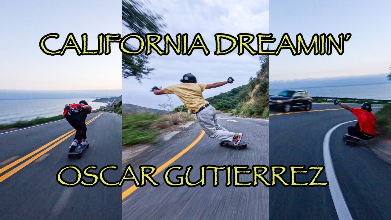 CALIFORNIA DREAMIN' with Oscar Gutierrez Longboard