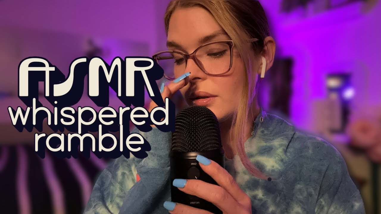 ASMR Close Whispered Ramble ✨ Weird things have been happening ✨