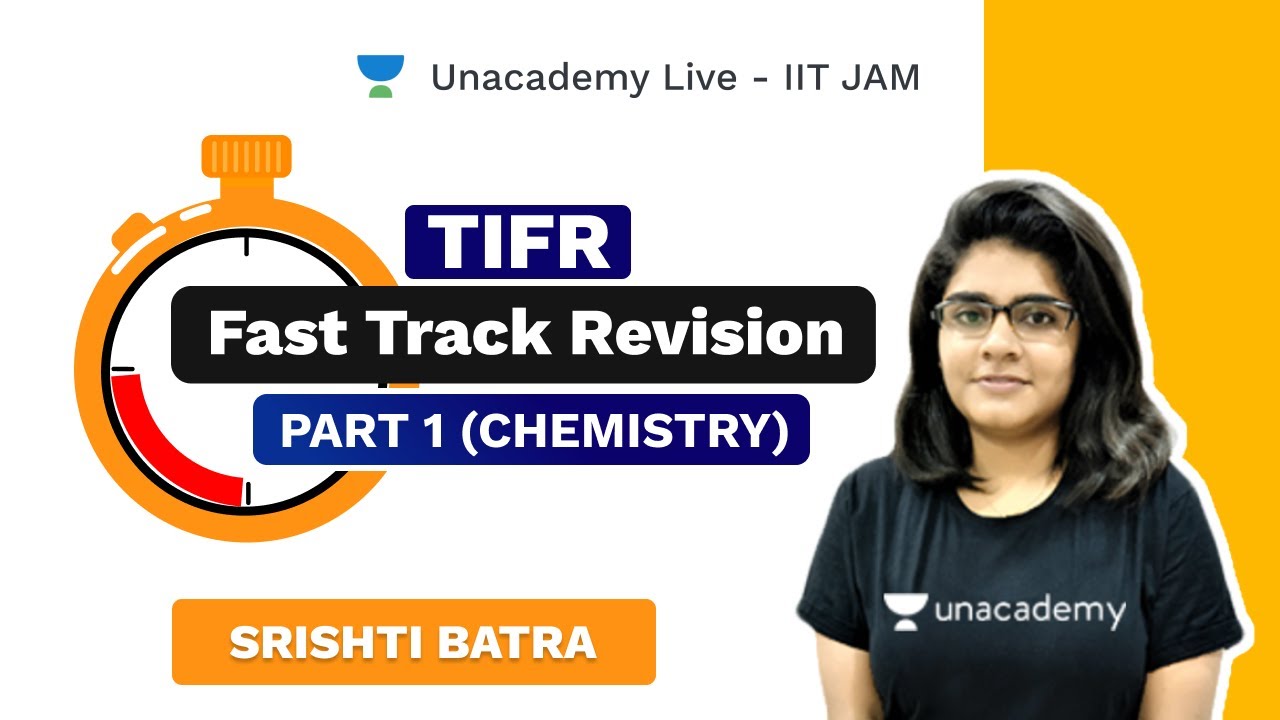 FAST TRACK REVISION | TIFR | CHEMISTRY |  PART 1 | SRISHTI  | Unacademy Live