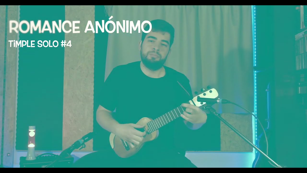 ROMANCE ANÓNIMO (TIMPLE SOLO#4) - José Luis Hernández