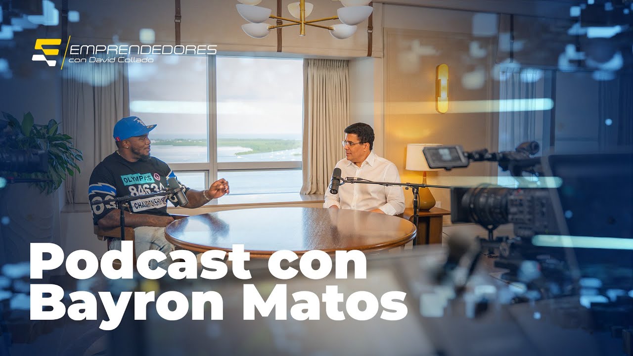 EP12 de Emprendedores Con DC Podcast: Bayron Matos &ndash; Disciplina, fe y grandes ligas