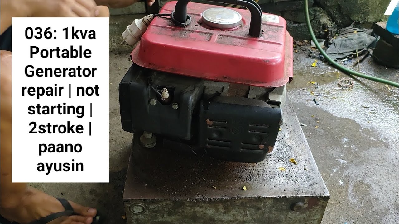 036: 1kva Portable Generator repair | not starting | 2stroke | paano ayusin