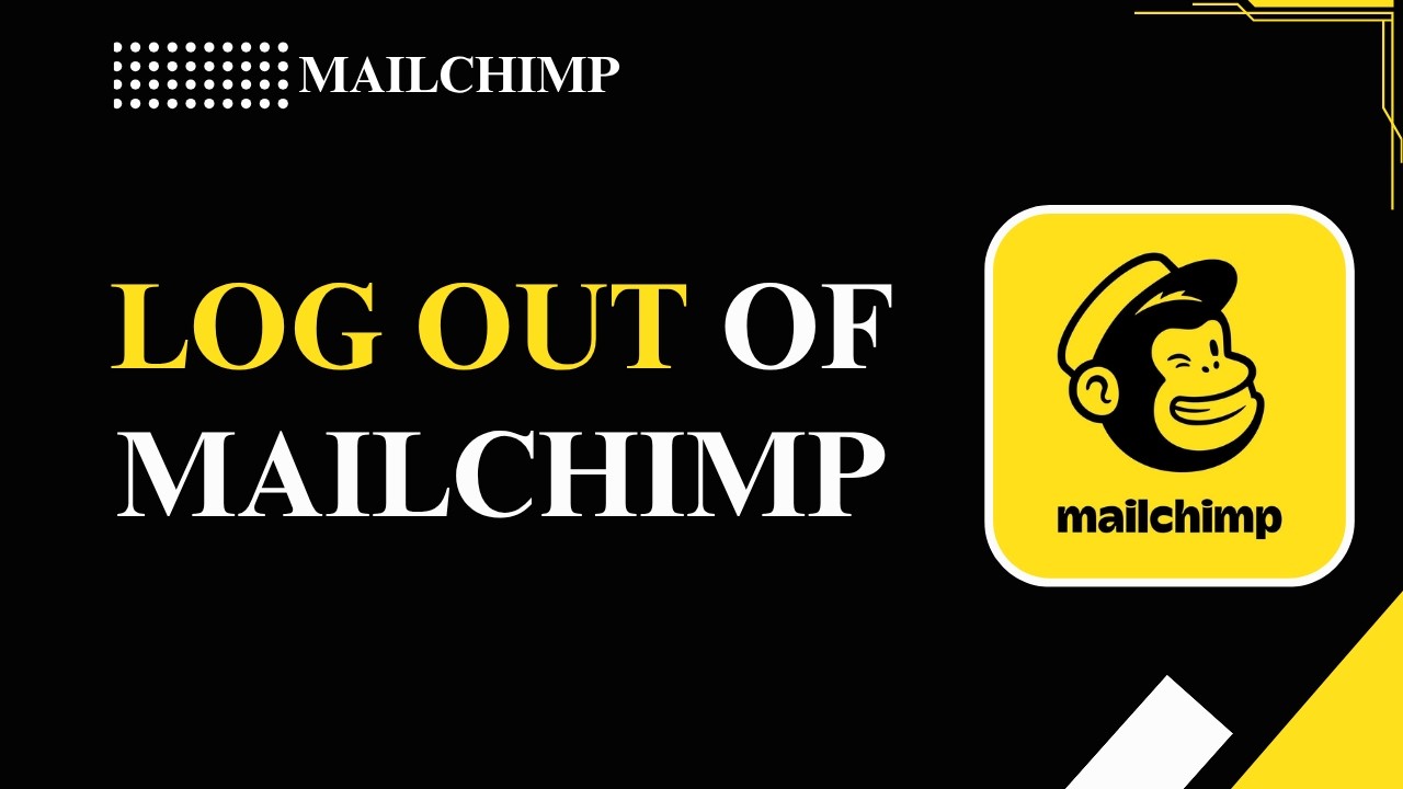 How to Log Out of Mailchimp