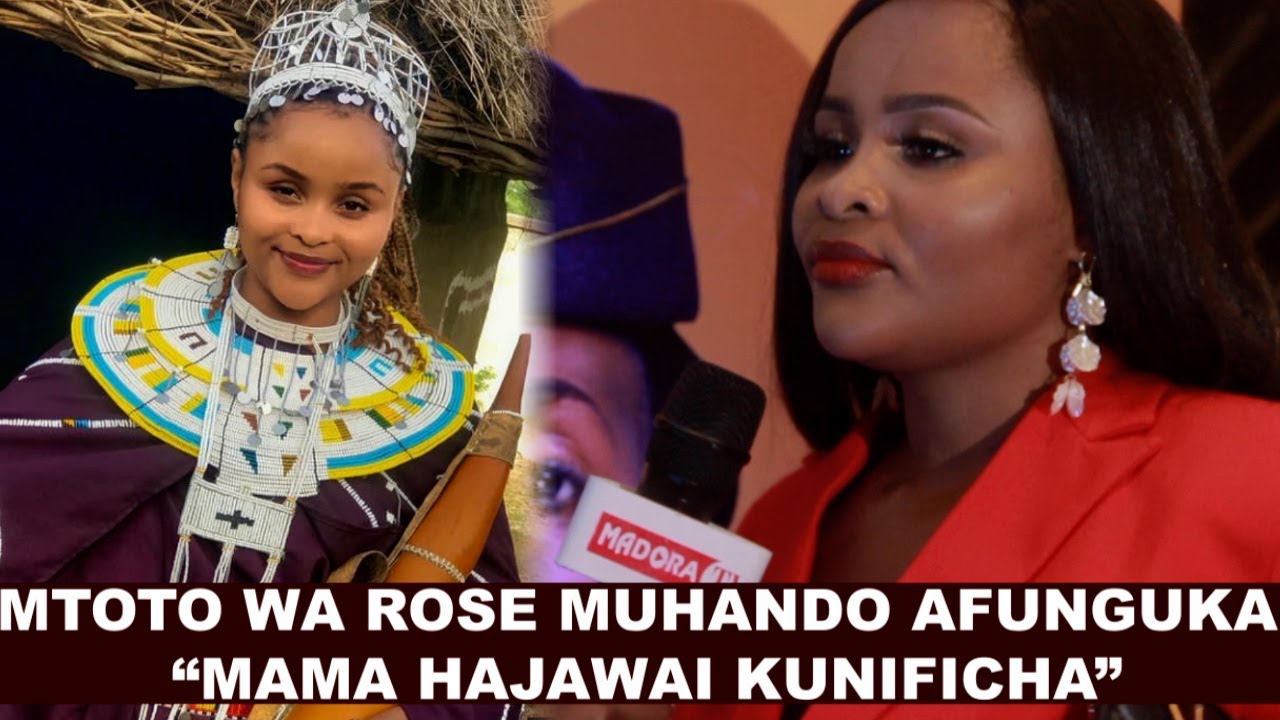 MTOTO  MKUBWA WA ROSE MUHANDO AFUNGUKA  MAZITO KWA MARA YA KWANZA 