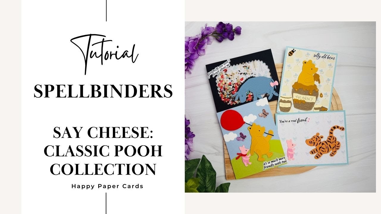 Craft with Me: 4 Cards from the Say Cheese - Classic Pooh Collection!