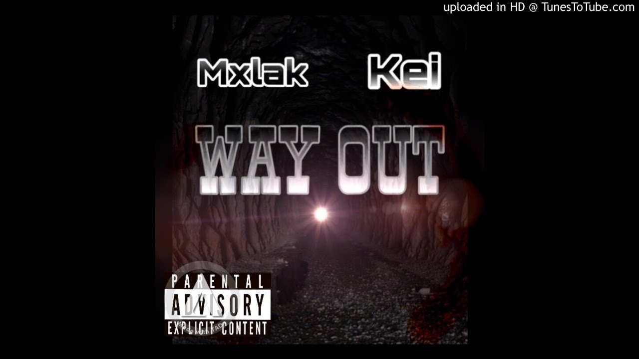 Mxlak Ft Keitra -Way out