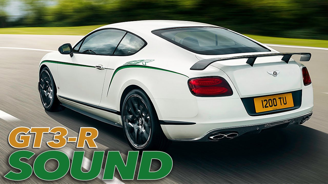 Bentley Continental GT3-R: AWESOME LOUD SOUND !!!