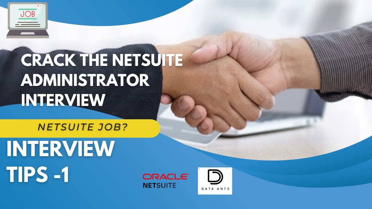 Tips to crack the NetSuite Administrator interview