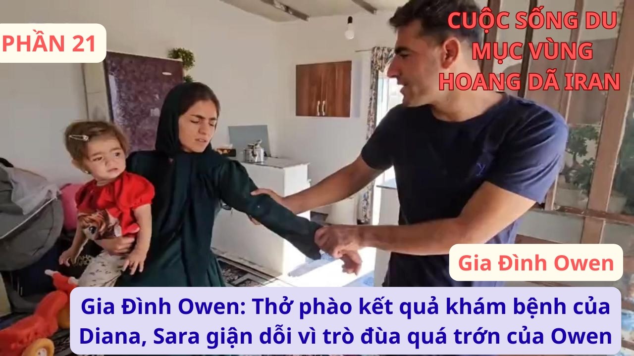 Gia Đình Owen: P21 Thở phào kết quả khám bệnh của Diana, Sara giận dỗi vì trò đùa quá trớn của Owen