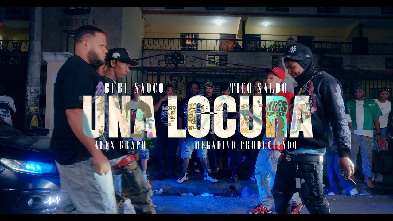Bubu saoco | Una Locura feat Tico saldo - Video Oficial 4k Dr. ​⁠@Alex_Graph
