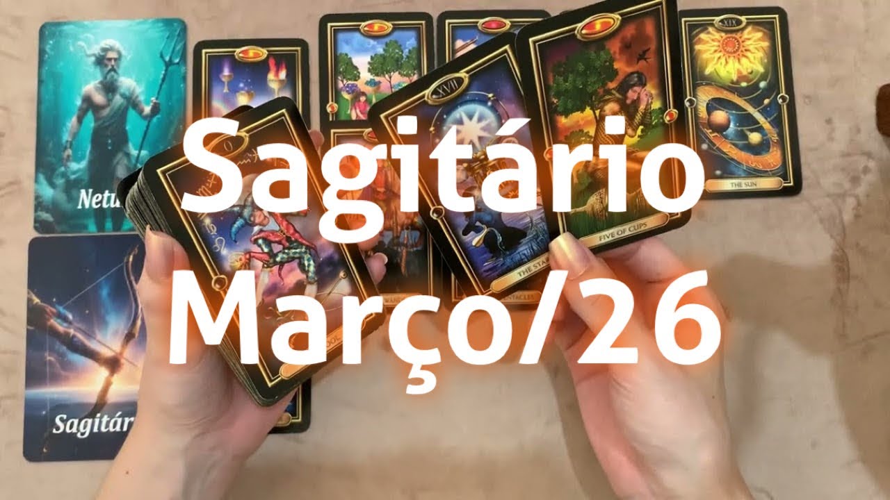 SAGITÁRIO MARÇO/26: Atenção a falsa intuição e ao excesso de idealismo, o Novo chega na sua vida
