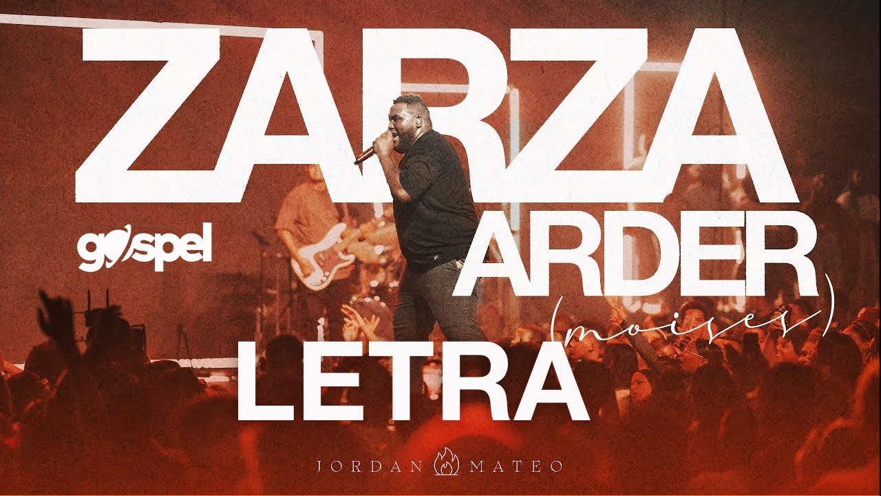 Jordan Mateo - Zarza Arder (Letra) Musica Cristiana