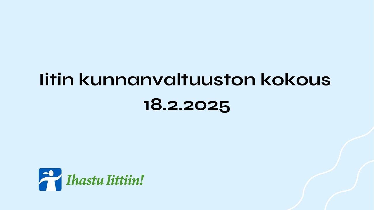Iitin kunnanvaltuuston kokous 18.2.2025