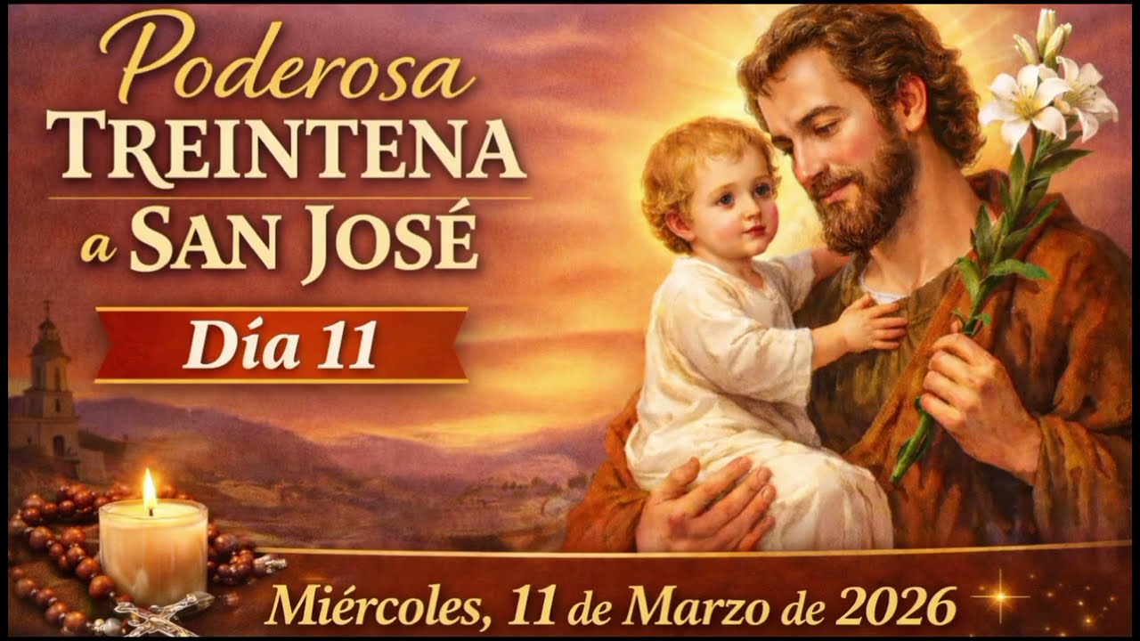 🧺 PODEROSA TREINTENA A SAN JOSÉ 🙏 DÍA 11 | VEN A SU CARPINTERÍA Y RECIBE GRACIAS ESPECIALES