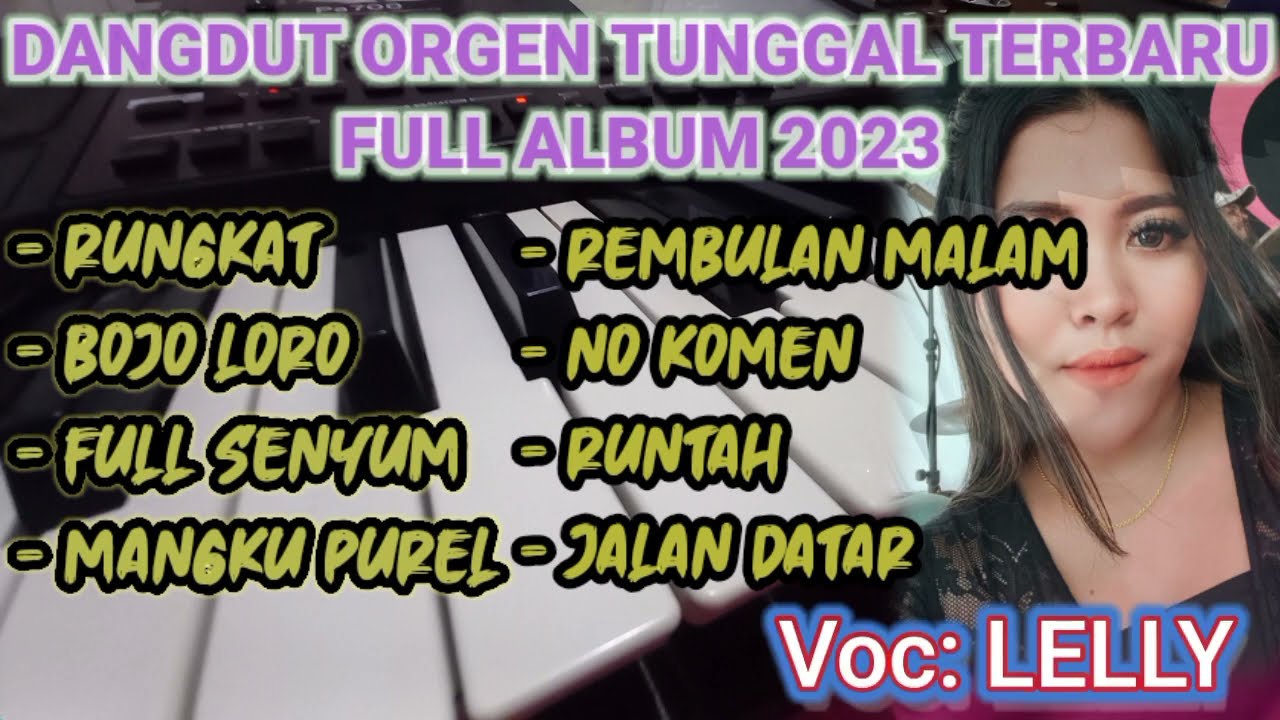 LAGU HITS TERBARU VERSI ORGEN TUNGGAL FULL ALBUM 2023