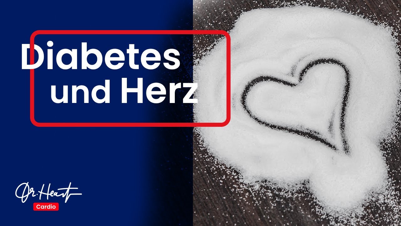 Diabetes mellitus und Herz | Dr. Heart