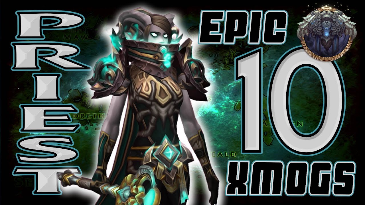World of Warcraft Shadowlands - 10 Unique Priest Transmog Sets